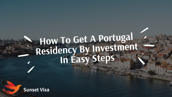 Portugal Residency By Investment